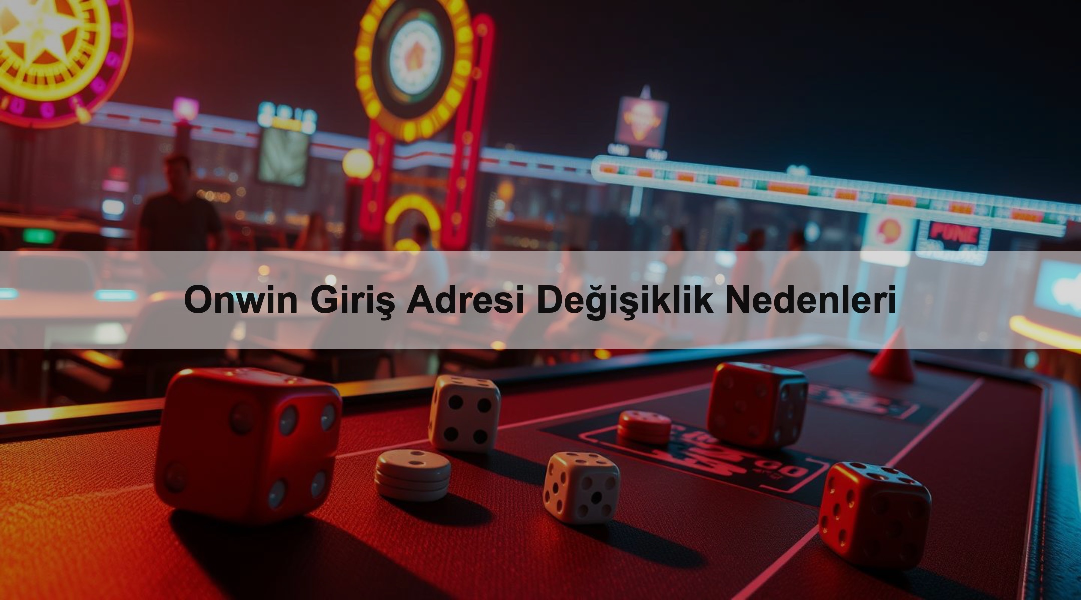 Onwin Giriş Adresi Değişiklik Nedenleri 1 Onwin Giriş Adresi Değişiklik Nedenleri