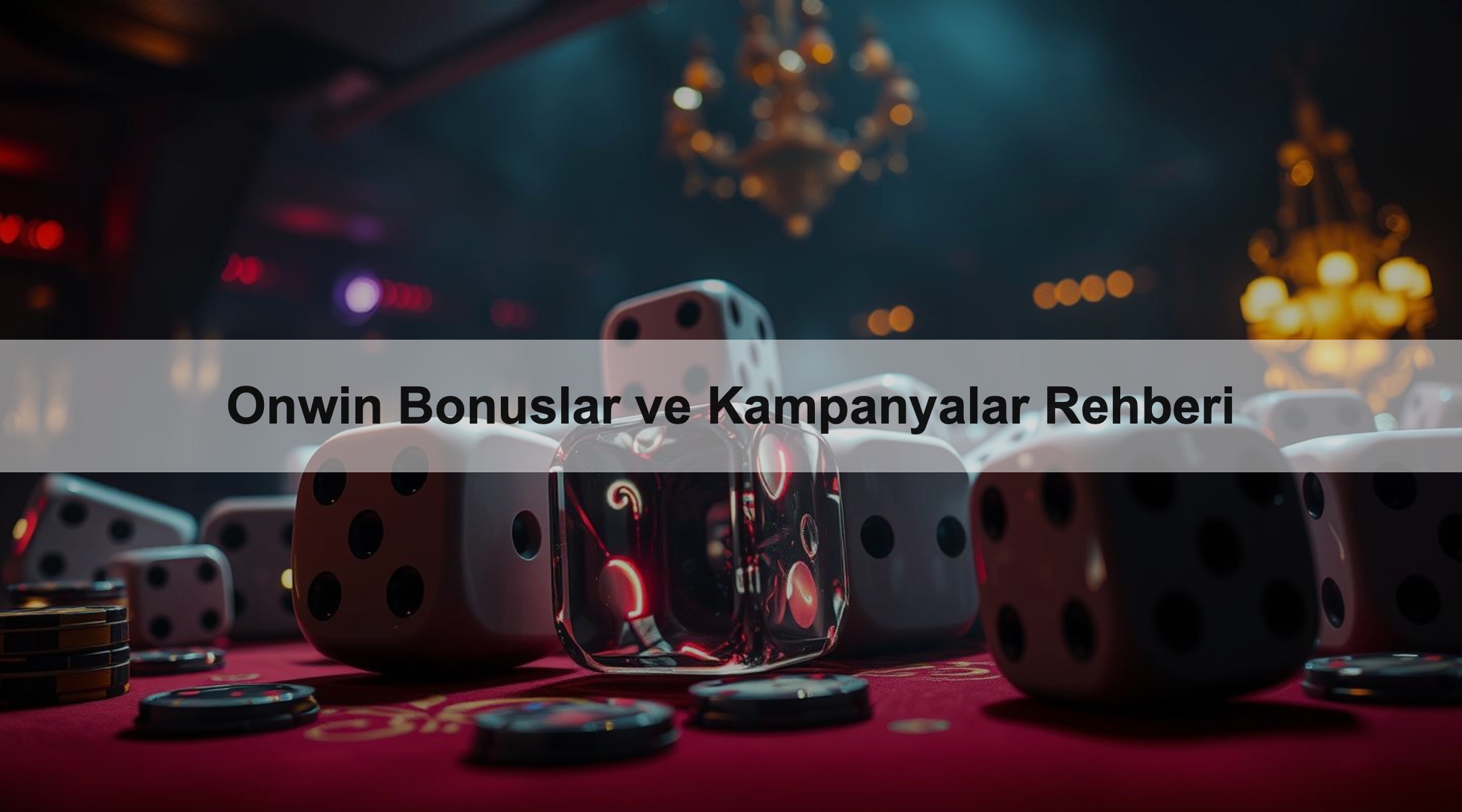 Onwin Bonuslar ve Kampanyalar Rehberi 1 Onwin Bonuslar ve Kampanyalar Rehberi